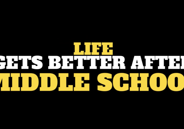 Red Ribbon Week 2019 – Life Gets Better After Middle School